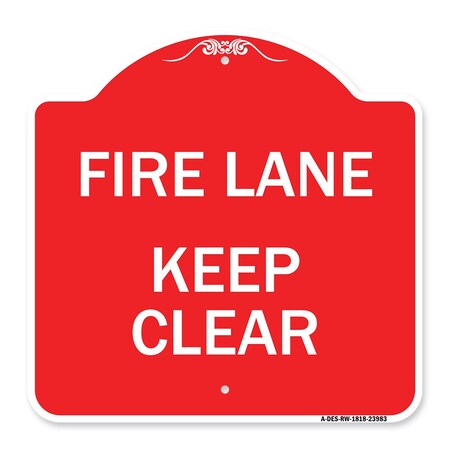 Signmission Designer Series Sign-Fire Lane Keep Clear, Red & White Aluminum Sign, 18" x 18", RW-1818-23983 A-DES-RW-1818-23983